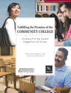 Fulfilling the Promise of the Community College: Increasing First-Year Student Engagement and Success
