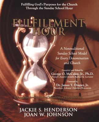 Fulfillment Hour - McCalep, George O, Jr.