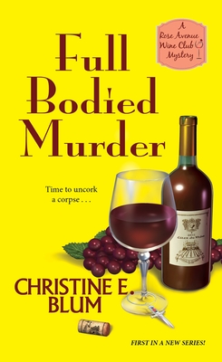 Full Bodied Murder - Blum, Christine E