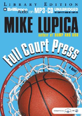 Full Court Press - Lupica, Mike, and Knox, Stephanie (Read by)