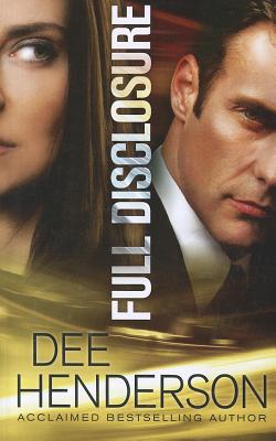 Full Disclosure - Henderson, Dee