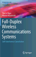 Full-Duplex Wireless Communications Systems: Self-Interference Cancellation