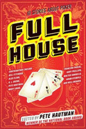 Full House: 10 Stories about Poker - Hautman, Pete (Editor)