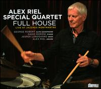 Full House - Alex Riel Special Quartet