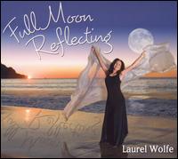 Full Moon Reflecting - Laurel Wolfe