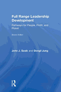 Full Range Leadership Development: Pathways for People, Profit, and Planet