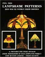Full Size Lampshade Patterns: 22 Patterns for Swag or Base - Wardell, Randy