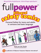 Fullpower Bilingual Safety Comics in English and Spanish: Personal Safety for Teens and Adults in Cartoons and Basic Language