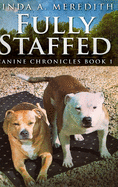 Fully Staffed: Large Print Hardcover Edition