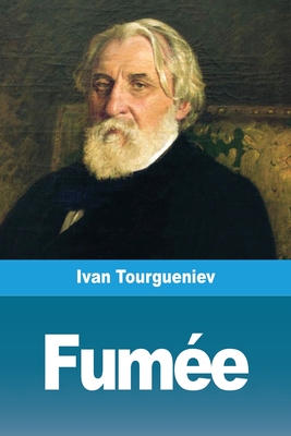 Fumee - Tourgueniev, Ivan