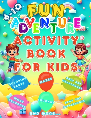 Fun Adventure Activity Book For Kids: Exciting Brain Challenges and Fun Activities for Kids 6-10, Find the Difference, Puzzles, Mazes, Sudoku, Word Games, Coloring Pages and More! - Dungeons, Positive