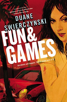 Fun and Games - Swierczynski, Duane