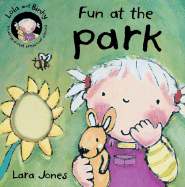 Fun at the Park - Jones, Lara