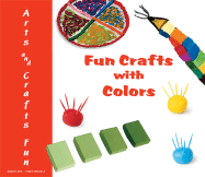 Fun Crafts with Colors