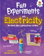 Fun Experiments with Electricity: Mini Robots, Micro Lightning Strikes, and More