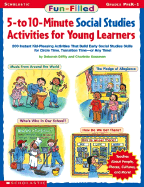 Fun-Filled 5-To 10-Minute Social Studies Activities for Young Learners