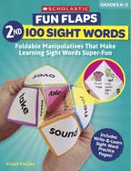 Fun Flaps: 2nd 100 Sight Words: Reproducible Manipulatives That Make Learning Sight Words Super-Fun