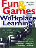 Fun & Games for Workplace Learning