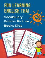 Fun Learning English Thai Vocabulary Builder Picture Books Kids: First bilingual basic animals words card games. 100 frequency visual dictionary with reading, tracing, writing workbook and coloring flash cards. Learn new language for children to beginners