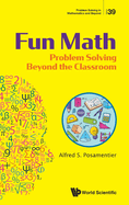 Fun Math: Problem Solving Beyond the Classroom
