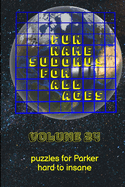 Fun Name Sudokus for All Ages Volume 24: Puzzles for Parker - Hard to Insane