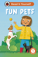 Fun Pets: Read It Yourself - Level 1 Early Reader