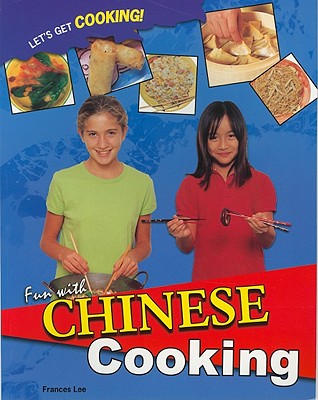 Fun with Chinese Cooking - Lee, Frances