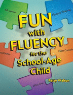 Fun With Fluency for the School-Age Child
