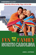 Fun with the Family North Carolina: Hundreds of Ideas for Day Trips with the Kids