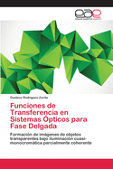 Funciones de Transferencia En Sistemas Opticos Para Fase Delgada