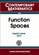 Function Spaces: Fifth Conference on Function Spaces, May 16-20, 2006, Southern Illinois University, Edwardsville, Illinois