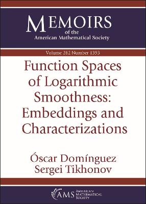 Function Spaces of Logarithmic Smoothness: Embeddings and Characterizations - Dominguez, Oscar, and Tikhonov, Sergei