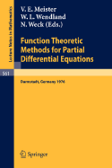 Function Theoretic Methods for Partial Differential Equations: Proceedings of the International Symposium Held at Darmstadt, Germany, 12-15 April 1976 - Meister, V E (Editor), and Weck, N (Editor), and Wendland, W L (Editor)
