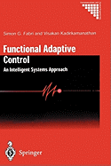 Functional Adaptive Control: An Intelligent Systems Approach