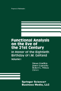 Functional Analysis on the Eve of the 21st Century: Volume I: In Honor of the Eightieth Birthday of I. M. Gelfand