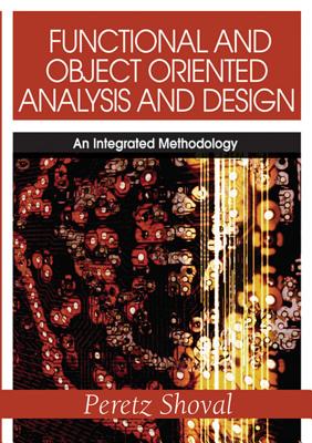 Functional and Object Oriented Analysis and Design: An Integrated Methodology - Shoval, Peretz