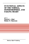 Functional Aspects of the Normal, Hypertrophied, and Failing Heart