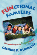 Functional Families: Homemade Solutions for Happy Families