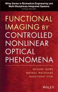 Functional Imaging by Controlled Nonlinear Optical Phenomena