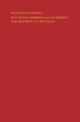 Functional Morphology of Feeding and Grooming in Crustacea - Felgenhauer, Bruce E, and Thistle, Anne B, and Watling, L