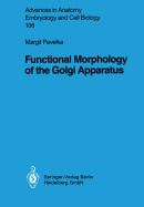 Functional Morphology of the Golgi Apparatus