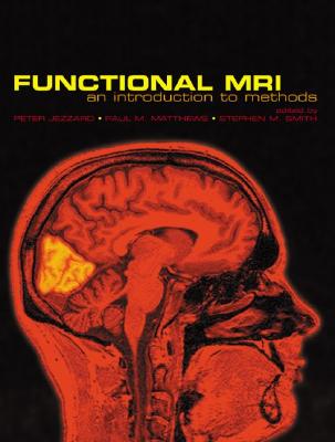 Functional MRI: An Introduction to Methods - Jezzard, Peter