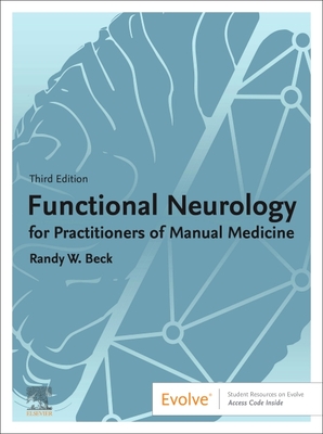 Functional Neurology for Practitioners of Manual Medicine - Beck