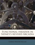 Functional Paradox in Sidney's Revised Arcadia