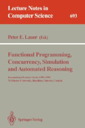 Functional Programming, Concurrency, Simulation and Automated Reasoning