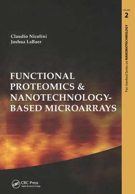 Functional Proteomics and Nanotechnology-Based Microarrays - Labaer, Josh (Editor), and Nicolini, Claudio (Editor)