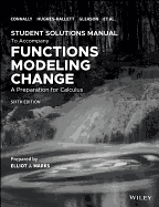 Functions Modeling Change: A Preparation for Calculus, 6e Student Solutions Manual