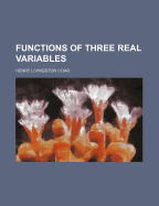 Functions of Three Real Variables