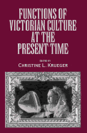 Functions of Victorian Culture at the Present Time