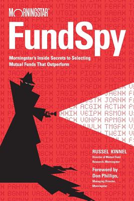 Fund Spy P - Kinnel, Russel, and Phillips, Don (Foreword by)